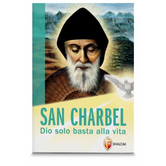 San Charbel. Dio solo basta alla vita - Libro