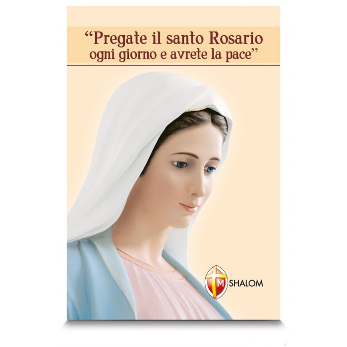 LIBRO "PREGATE IL SANTO ROSARIO OGNI GIORNO E AVRETE LA PACE"