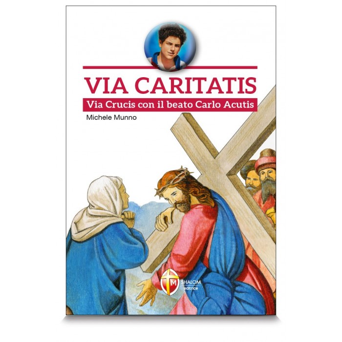 LIBRO VIA CARITATIS VIA CRUCIS COL BEATO CARLO ACUTIS