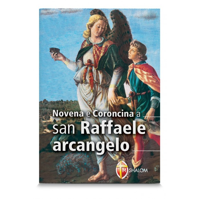 LIBRO NOVENA E CORONCINA A SAN RAFFAELE ARCANGELO