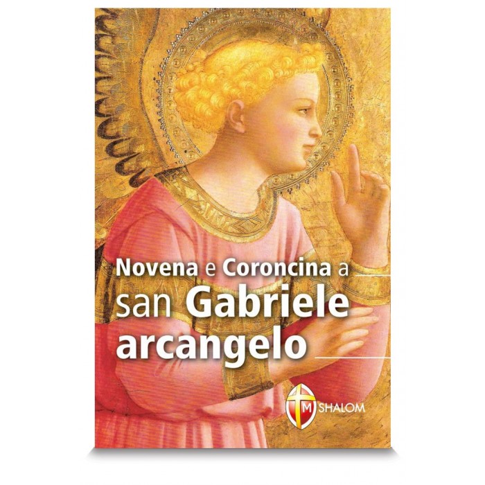 LIBRO NOVENA E CORONCINA A SAN GABRIELE ARCANGELO