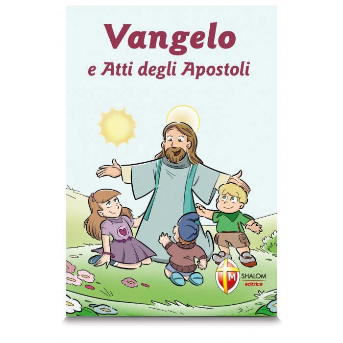 VANGELO E ATTI DEGLI APOSTOLI EDIZIONE PER RAGAZZI