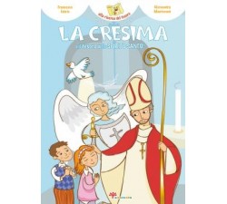 LIBRO CATECHISMO RAGAZZI "La Cresima e il tesoro dello Spirito Santo"