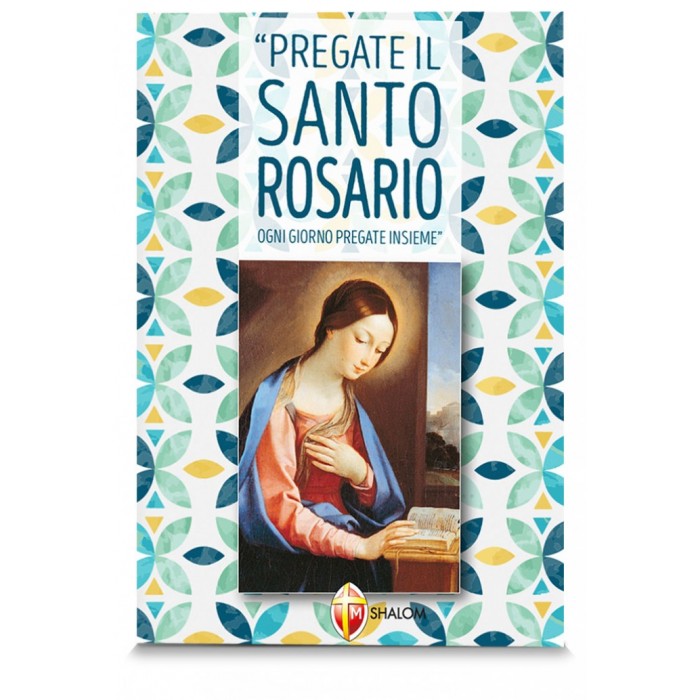 LIBRO "PREGATE IL SANTO ROSARIO OGNI GIORNO, PREGATE INSIEME"