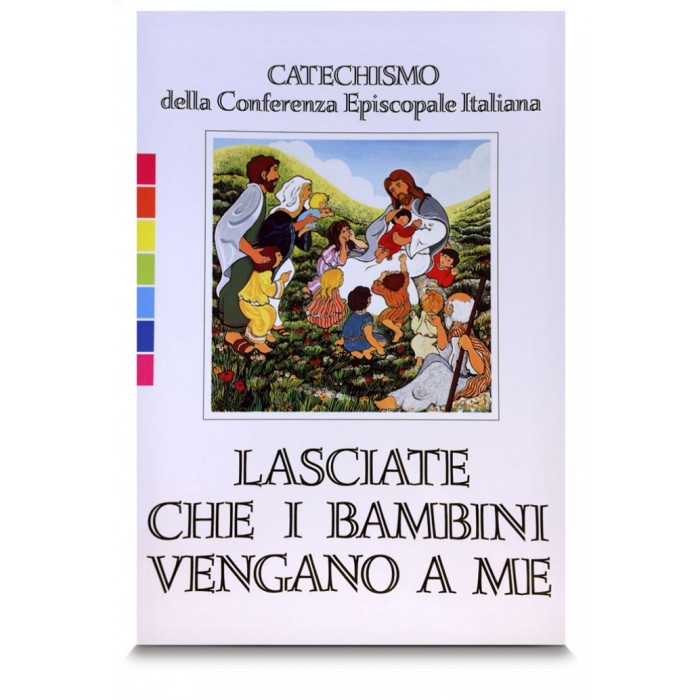 LIBRO PER CATECHISMO "LASCIATE CHE I BAMBINI VENGANO A ME"