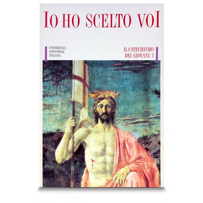 LIBRO CATECHISMO PER IL DOPO CRESIMA "IO HO SCELTO VOI"