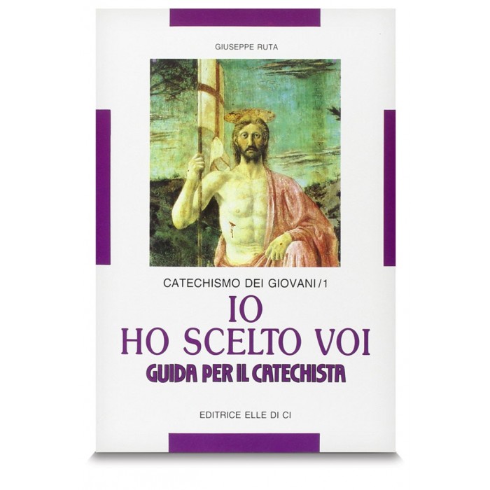 LIBRO GUIDA PER CATECHISTA DOPO CRESIMA "IO HO SCELTO VOI"